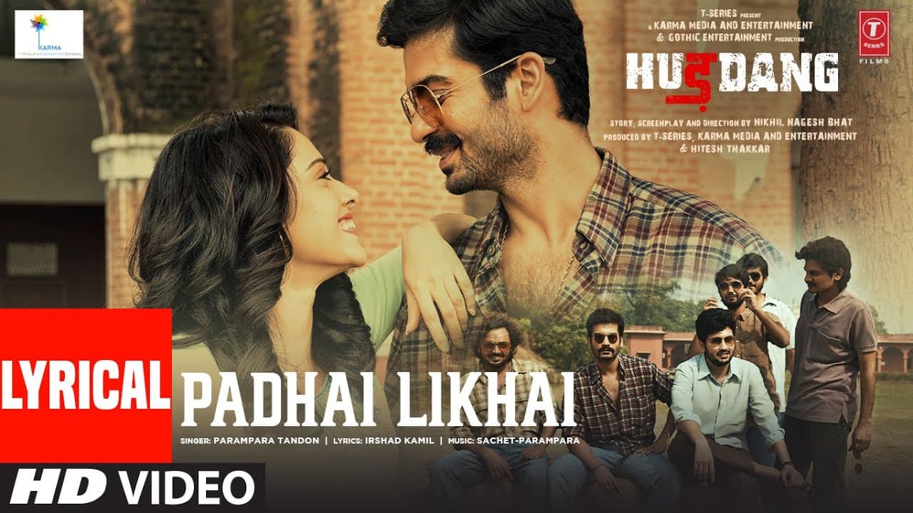 Padhai Likhai (Lyrical) HURDANG | Sunny Kaushal, Nushrratt | Sachet-Parampara Irshad Kamil Bhushan K