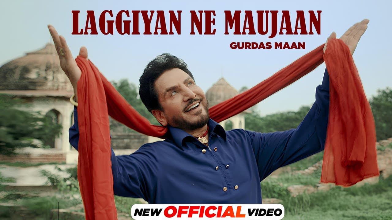 Laggiyan Ne Maujaan | Gurdas Maan | Jatinder Shah | Latest Punjabi Songs 2024 | New Punjabi Song
