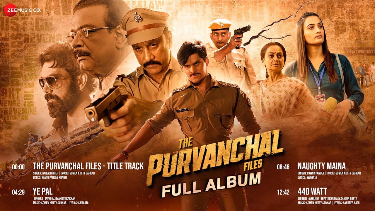 The Purvanchal Files - Full Album | Siddharth Gupta, Shivani Thakur | Somen Sarkar Kutty