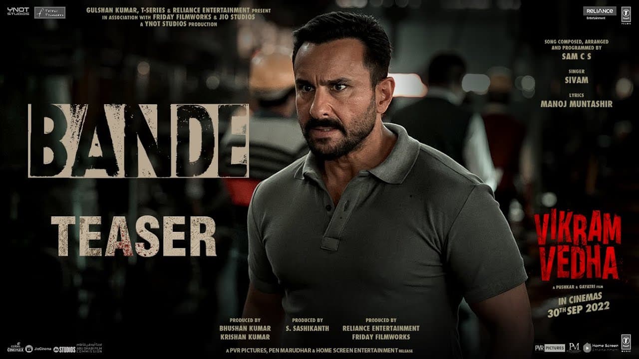 Bande (Teaser) Vikram Vedha | Hrithik Roshan, Saif Ali Khan | SAM C S, Manoj Muntashir, Sivam