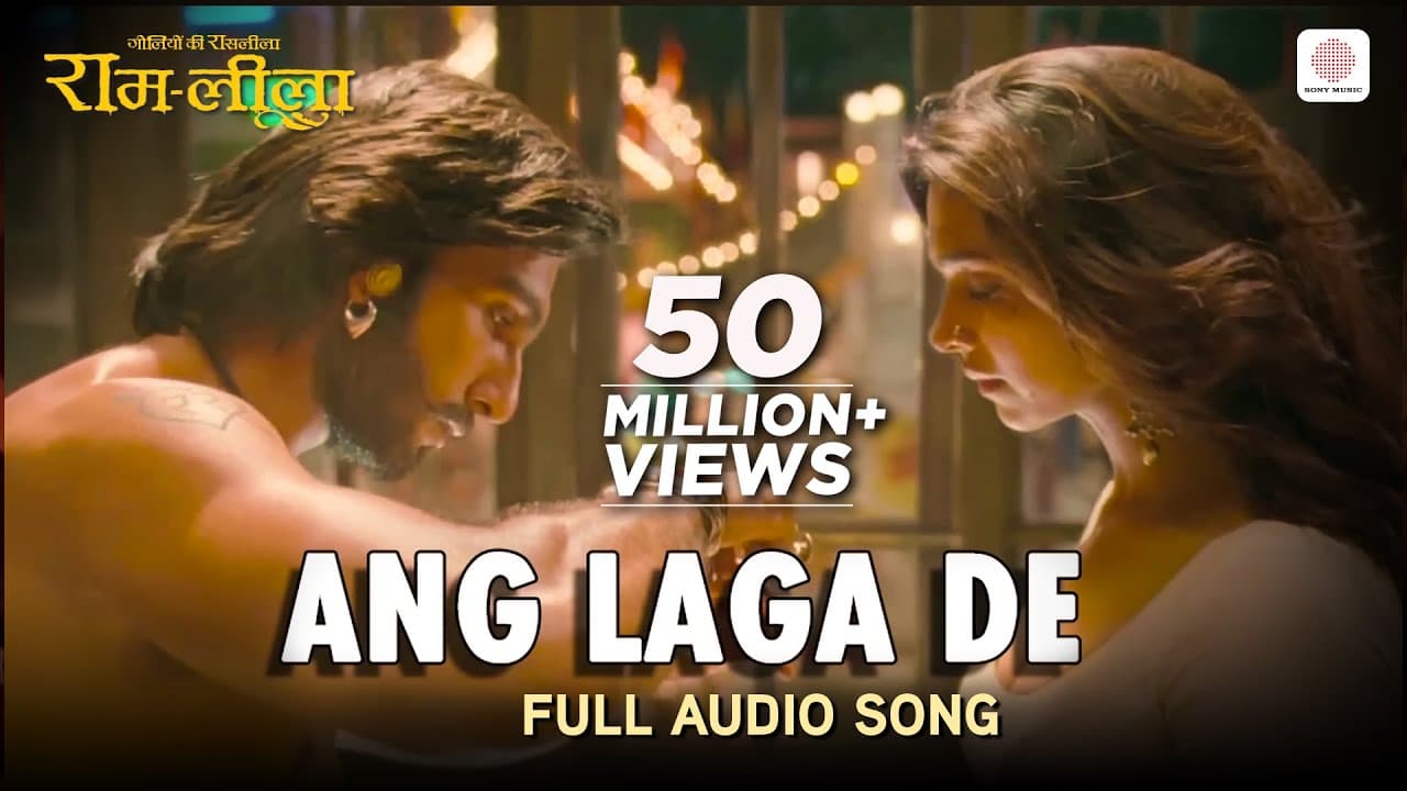 Ang Laga De | Full Audio Song | Goliyon Ki Raasleela Ram-leela | Aditi Paul & Shail Hada