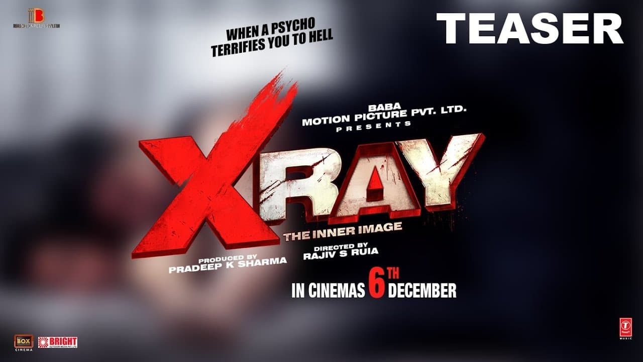X-RAY Movie Teaser | Yaashi  Kapoor, Rahul Sharma | Rajiv S Ruia | Trailer Releasing Soon