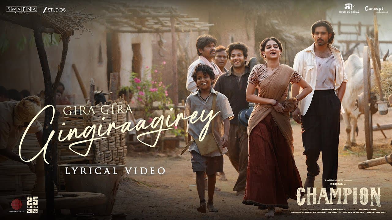 Gira Gira Gingiraagirey Lyrical Video | Champion | Roshan | Anaswara | Ram Miriyala | Mickey J Meyer