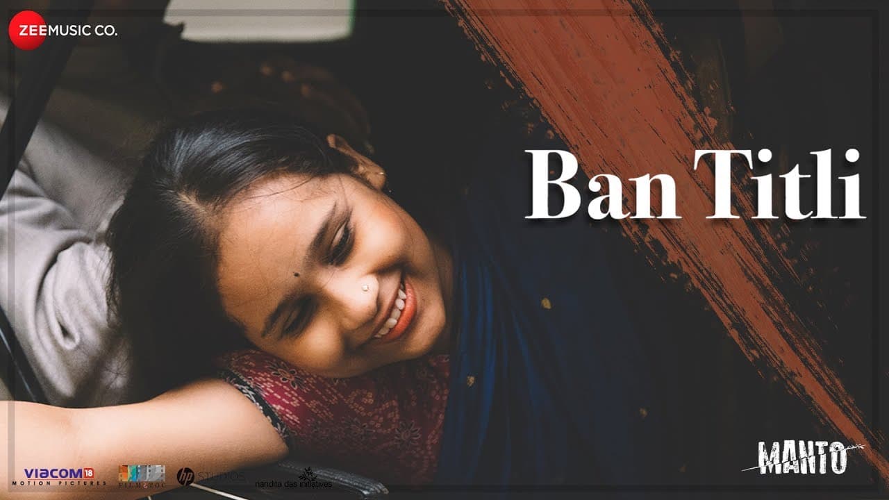 Ban Titli (Gratis) | Manto | Nawazuddin Siddiqui | Rekha Bhardwaj | Sneha Khanwalkar