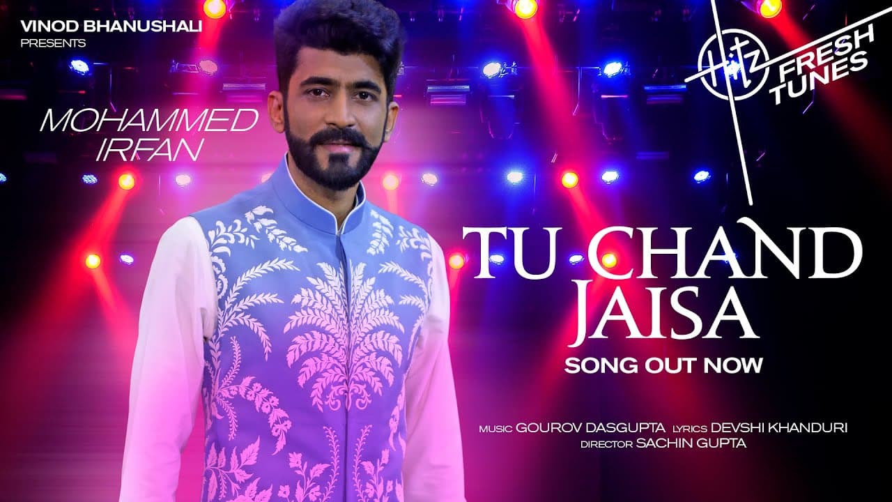Tu Chand Jaisa - Song | Hitz Fresh Tunes | Mohammed Irfan | Gourov D, Devshi K | Sachin G