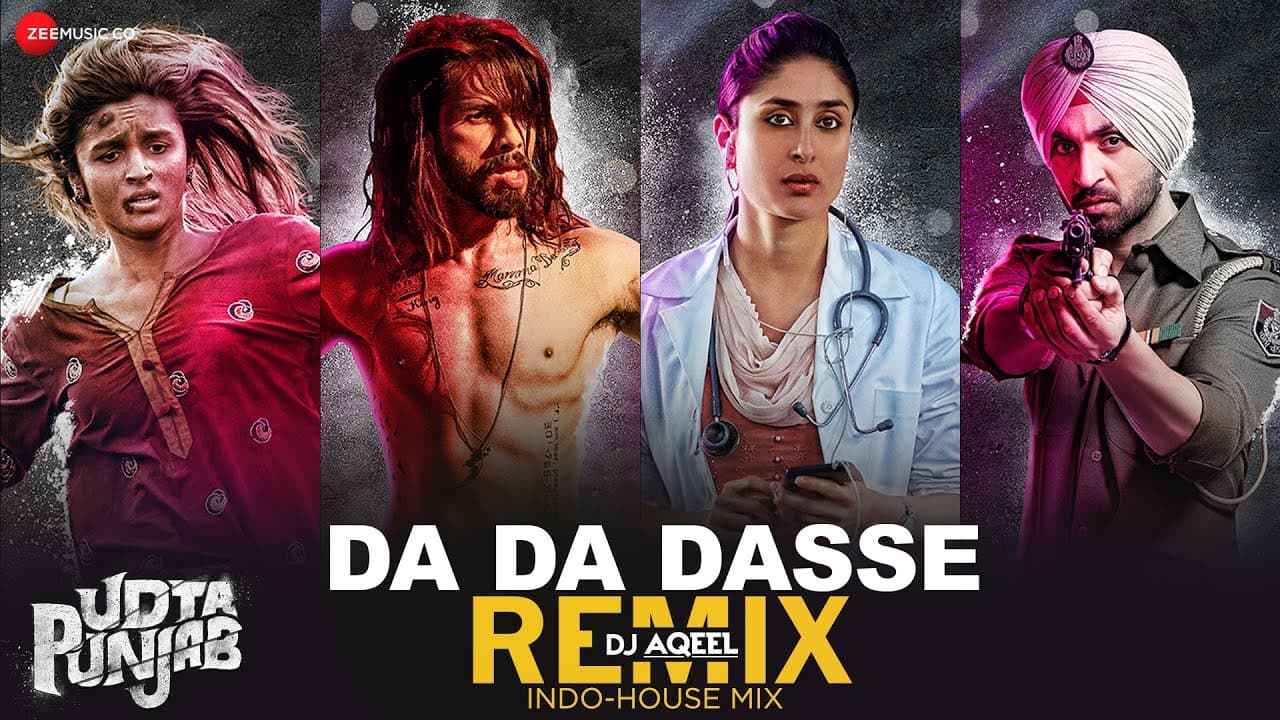 Da Da Dasse - Shahid Kapoor, Alia, Kareena, Diljit | Amit T| Udta Punjab | Indo-House Mix - DJ Aqeel