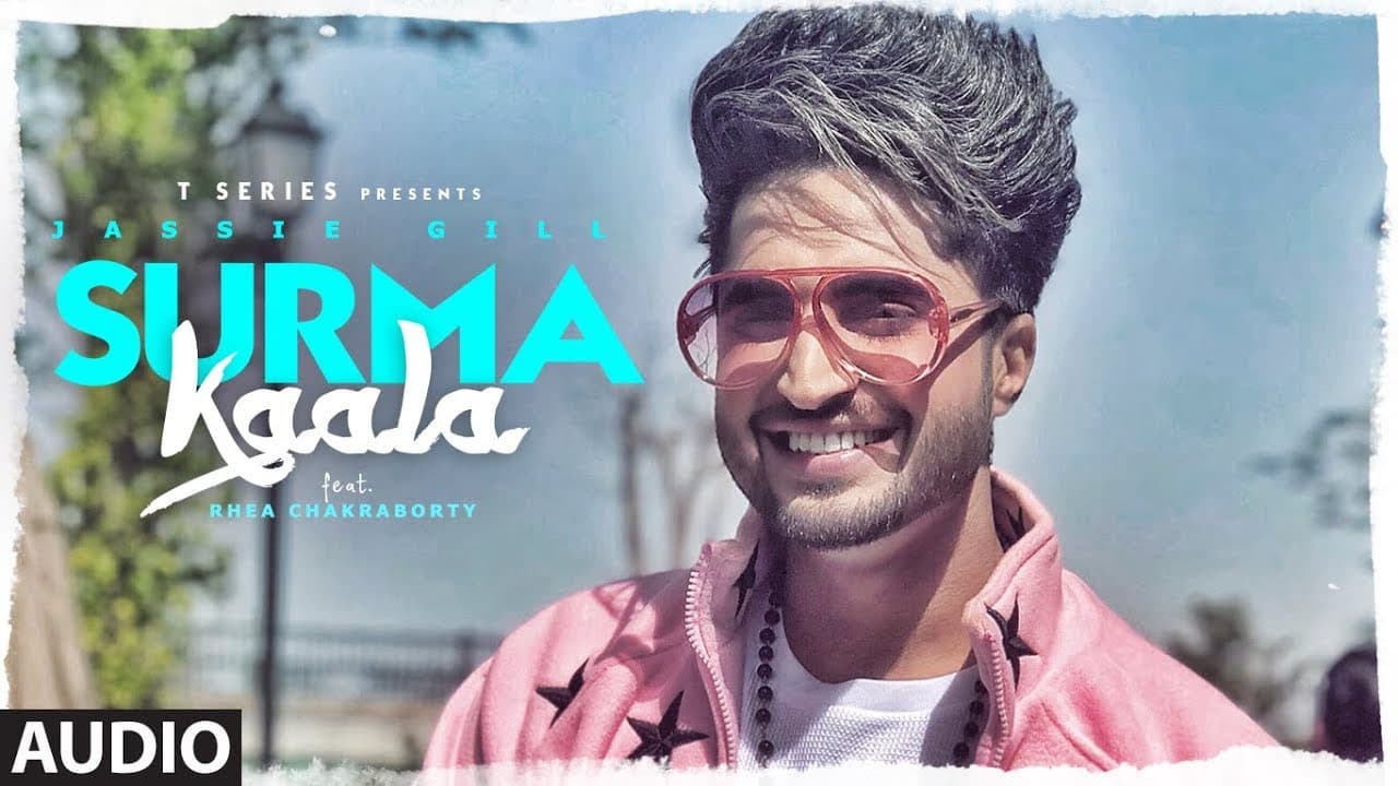 Full Audio: SURMA KAALA Song | Jassie Gill |  Rhea Chakraborty | Snappy, Jass Manak| New Song 2019