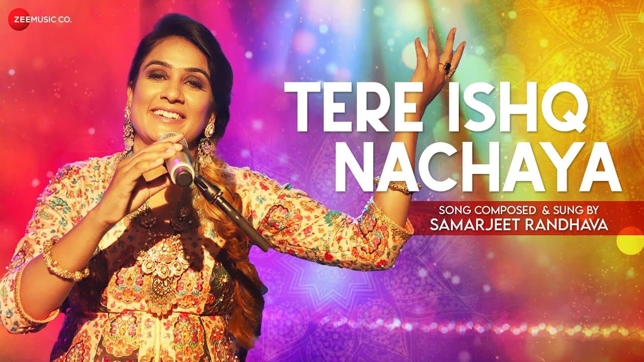 Tere Ishq Nachaya - Official Music Video | Samarjeet Randhava