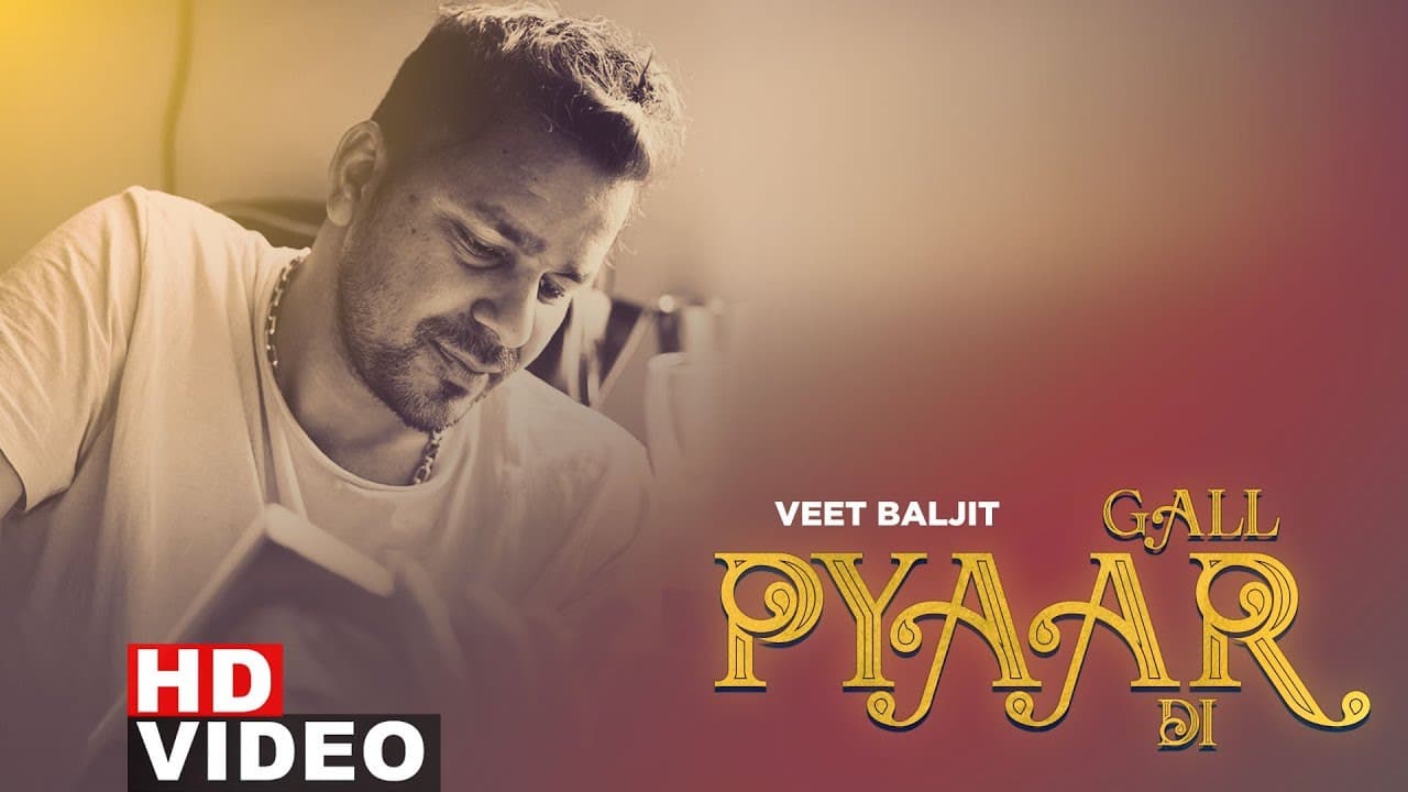 Gall Pyaar Di  (Full Video) | Veet Baljit | Latest Punjabi Songs 2019 | Speed Records
