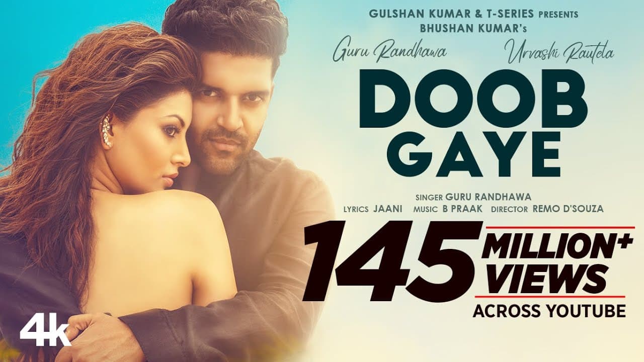 Doob Gaye (Official Video) Guru Randhawa | Urvashi Rautela | Jaani, B Praak | Remo D | Bhushan K
