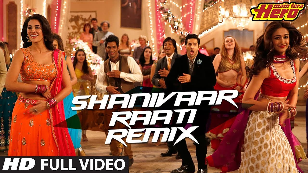 Shanivaar Raati (Remix) Full VIdeo Song | Main Tera Hero | Arijit Singh | Varun Dhawan