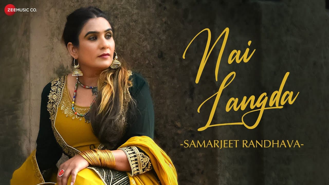 Nai Langda - Official Music Video | Samarjeet Randhava | Parth Maru | Himanshu Garg