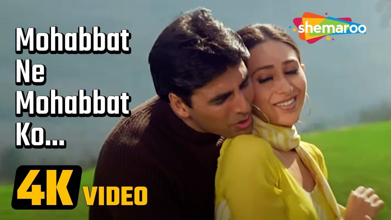 Mohabbat Ne Mohabbat Ko (4K Video)| Ek Rishtaa (2001) | Akshay Kumar | Karishma Kapoor | Alka Yagnik