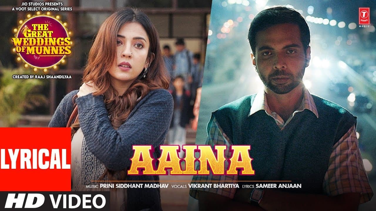 Aaina (Lyrical) - The Great Weddings Of Munnes | Abhishek, Barkha, Raaj| Prini S M, Vikrant, Sameer