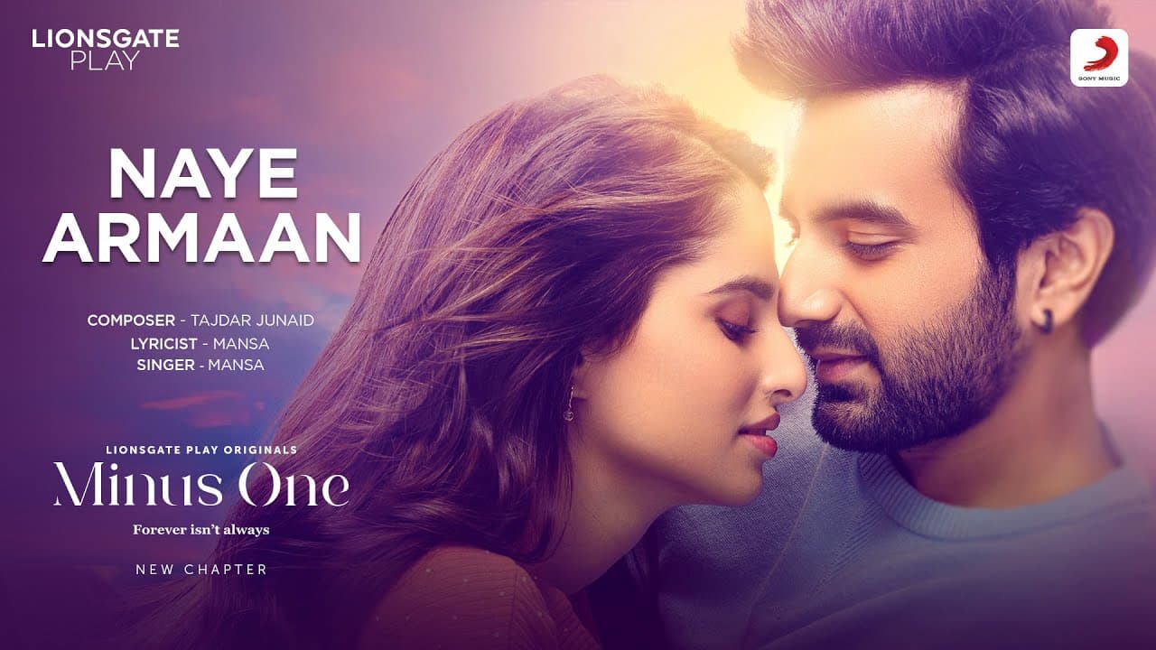 Naye Armaan|Minus One (New Chapter)|Ayush Mehra, Aisha Ahmed | Tajdar Junaid, Mansa |Lionsgate Play