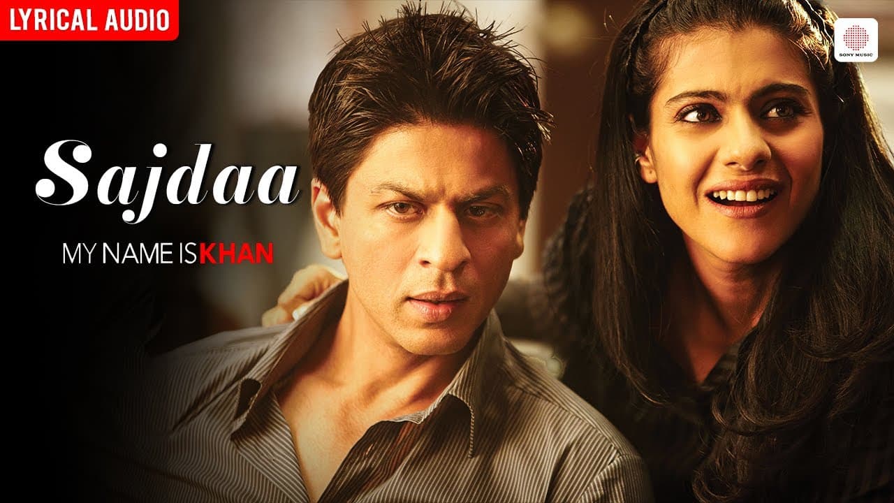 Sajdaa - Audio Lyrical | Shahrukh Khan, Kajol | My Name is Khan | Rahat Fateh Ali Khan