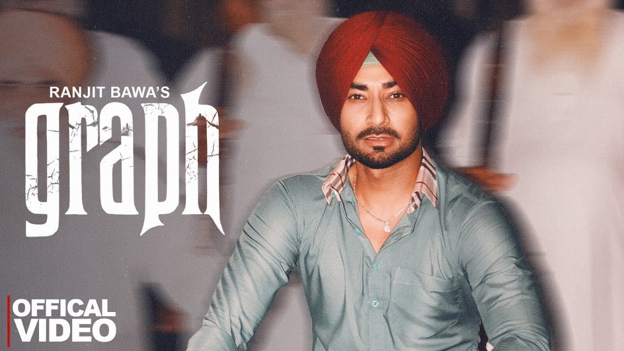 GRAPH : Ranjit Bawa | Bunty Bains | Desi Crew | Kiran Brar | New Punjabi Song 2025 | Punjabi Song