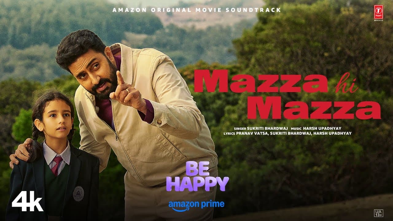 Be Happy: Mazza Hi Mazza (Song) | Abhishek A Bachchan, Harleen Sethi | Inayat | Harsh,Sukriti,Pranav