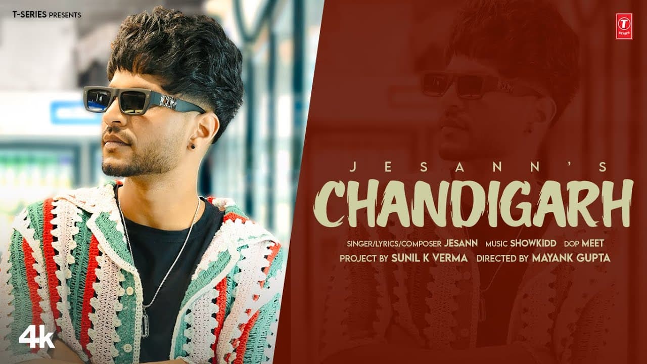 CHANDIGARH (OFFICIAL VIDEO) | JESANN | SHOWKIDD | LATEST PUNJABI SONGS 2025