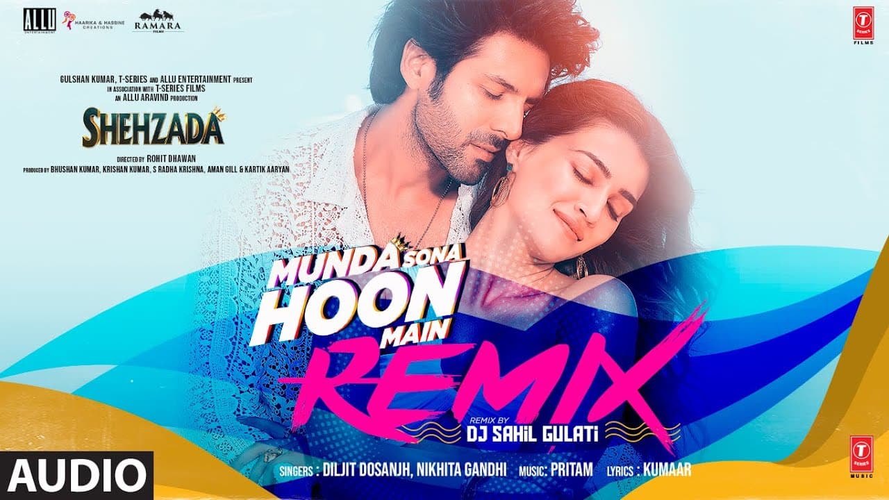 Munda Sona Hoon Main (Audio) By DJ Sahil Gulati | Kartik, Kriti | Diljit, Nikhita | Pritam, Kumaar
