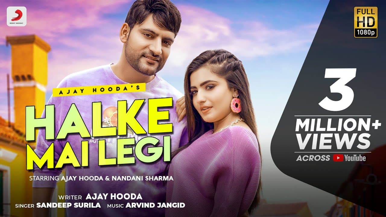Halke Mai Legi | Ajay Hooda | Nandani Sharma | New Haryanvi DJ Song 2022 | Latest Haryanvi Song