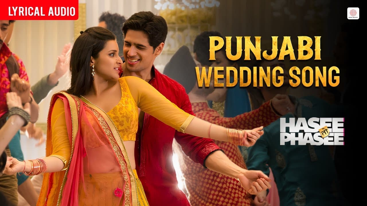 Punjabi Wedding Song - Audio Lyrical | Sidharth, Parineeti | Sunidhi C, Benny D | Vishal & Shekhar