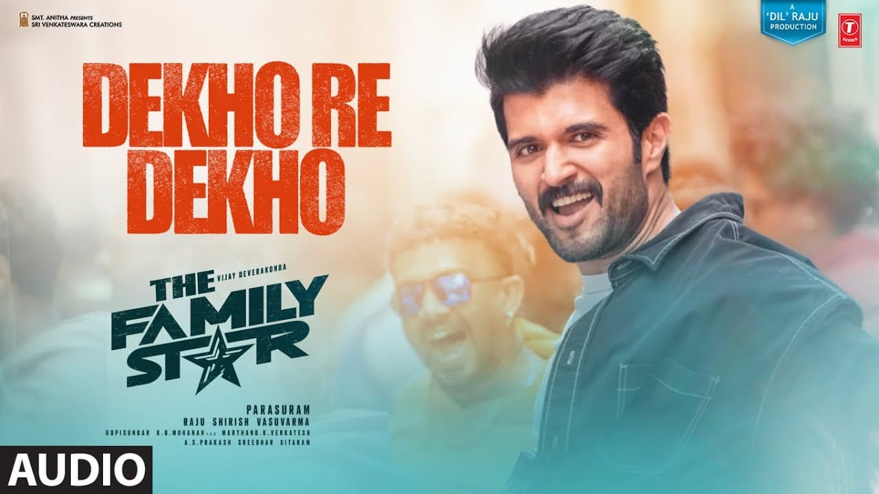 Dekho Re Dekho (Audio): Vijay Deverakonda, Mrunal | Manan Bhardwaj, Gopi Sundar | The Family Star