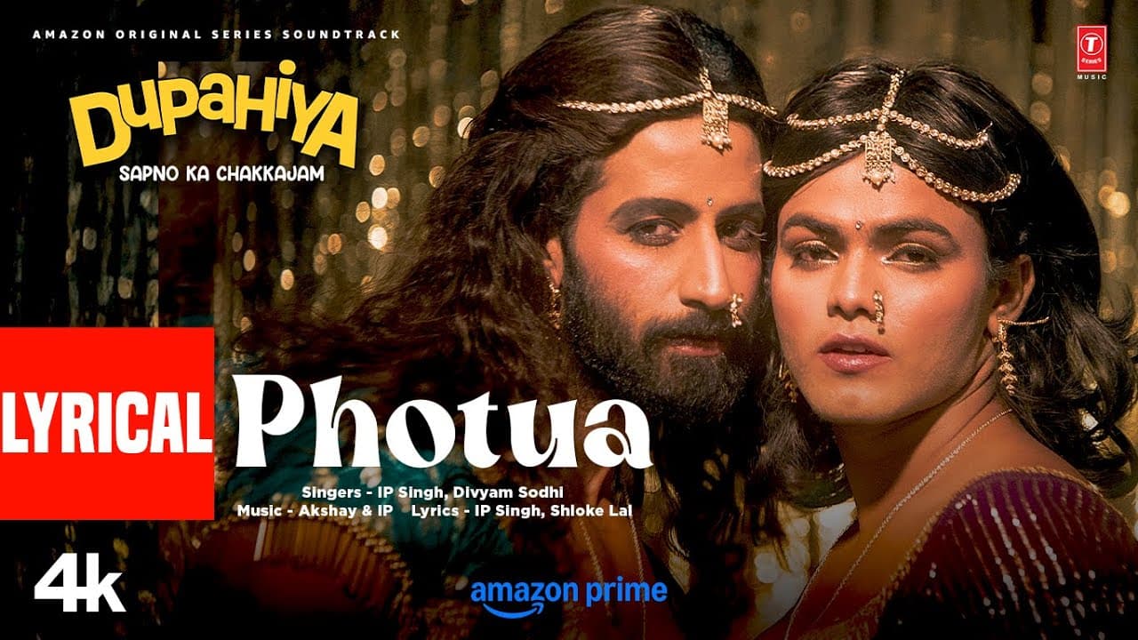 Dupahiya: Photua (Lyrical) | Sparsh Shrivastava, Bhuvan Arora | Akshay & IP, Divyam S | Shloke L