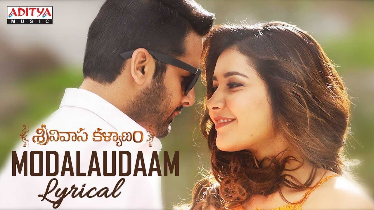Modalaudaam Lyrical | Srinivasa Kalyanam Songs | Nithiin, Raashi Khanna