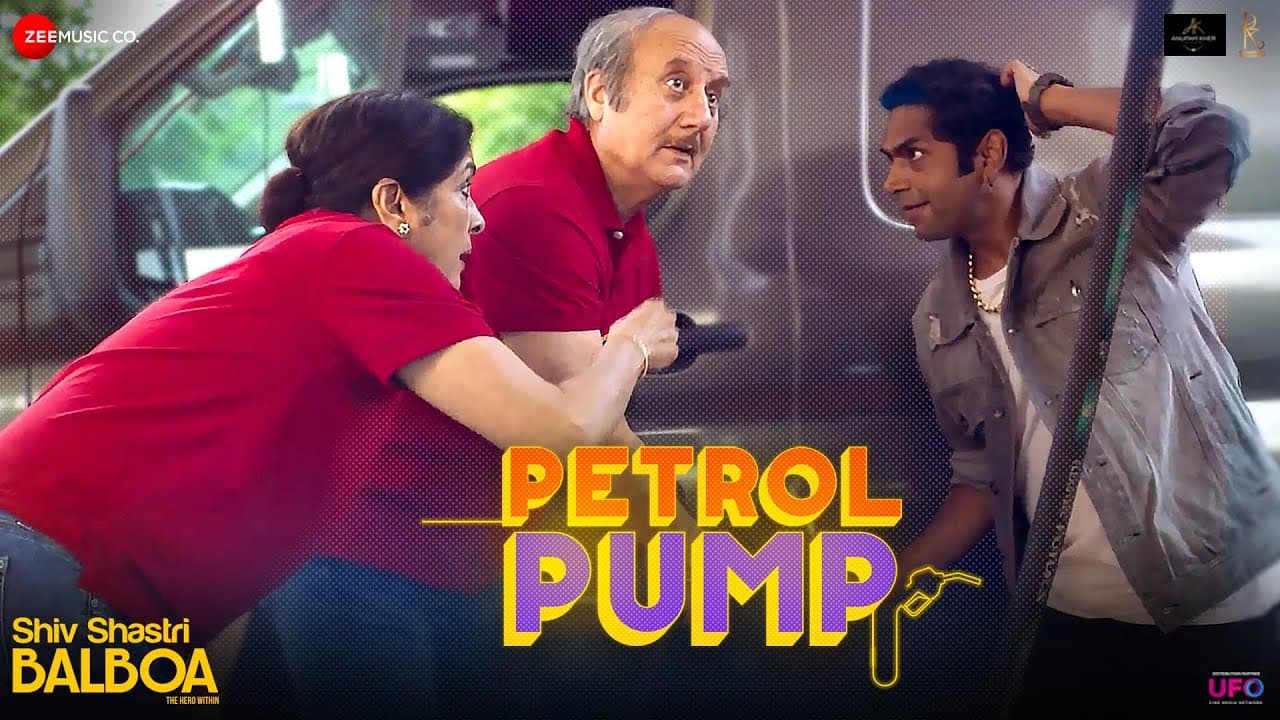 Petrol Pump - Shiv Shastri Balboa | Anupam Kher, Neena Gupta, Nargis F, Sharib H| Mihir S, Utkarsh D