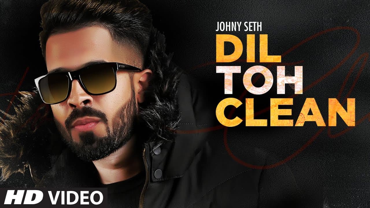 Johny Seth: Dil Toh Clean Official Punjabi Song | Latest Punjabi Songs 2020 | T-Series #PunjabiSong