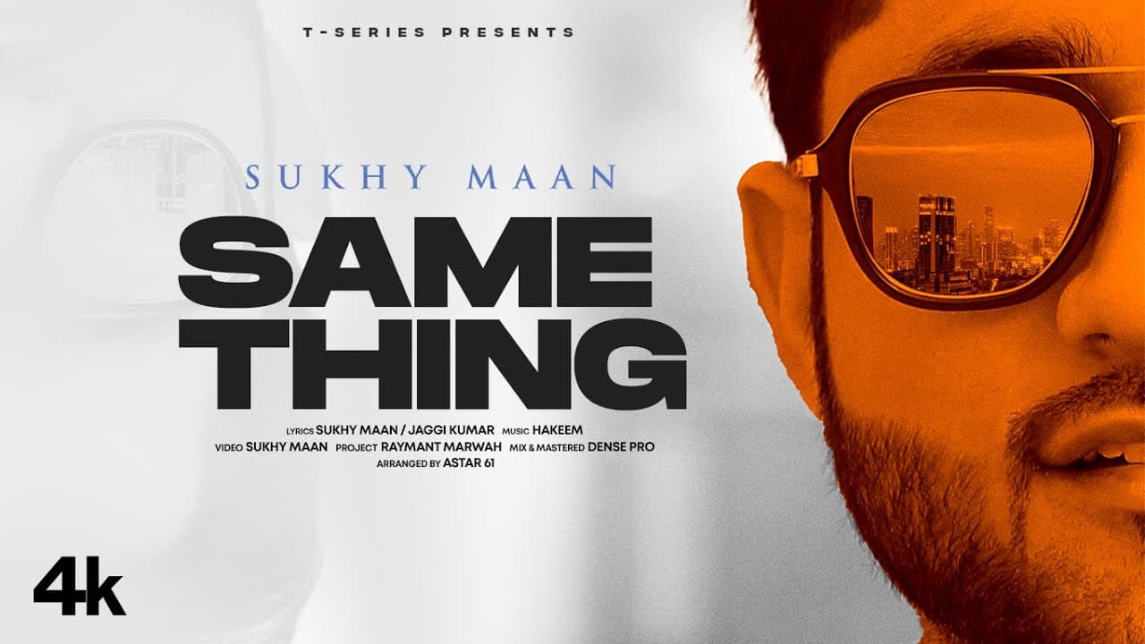 Same Thing (Official Video) | Sukhy Maan | Latest Punjabi Songs 2023 | T-Series