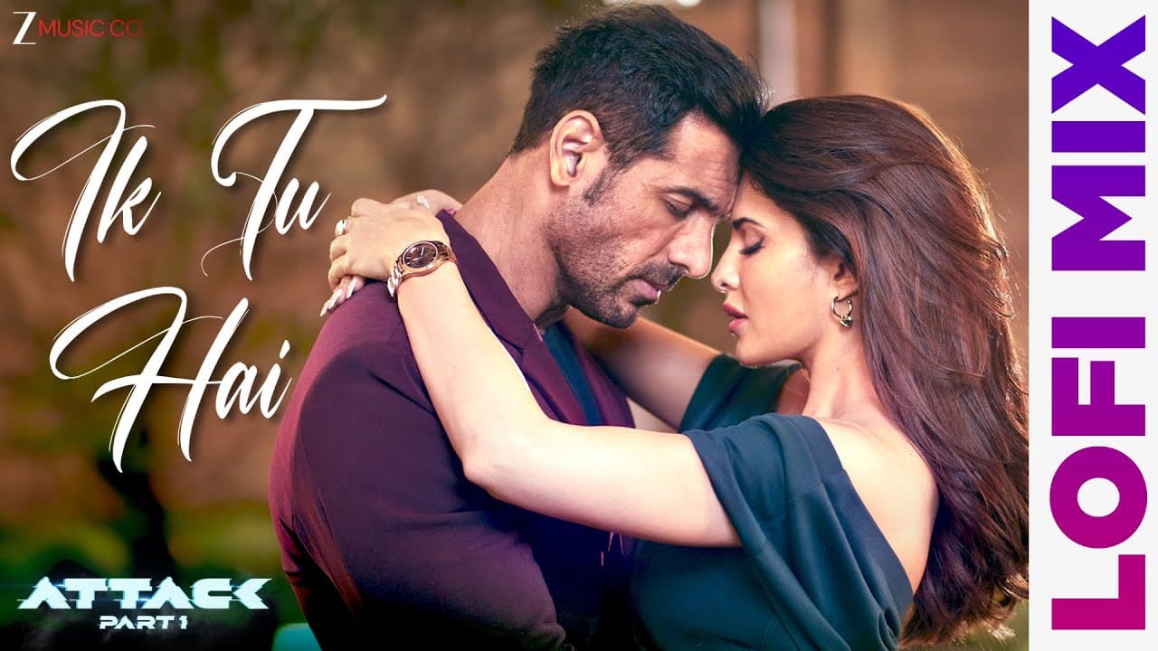 Ik Tu Hai Lofi Mix | Attack | John Abraham, Jacqueline | Jubin Nautiyal, Shashwat Sachdev| Deepanshu