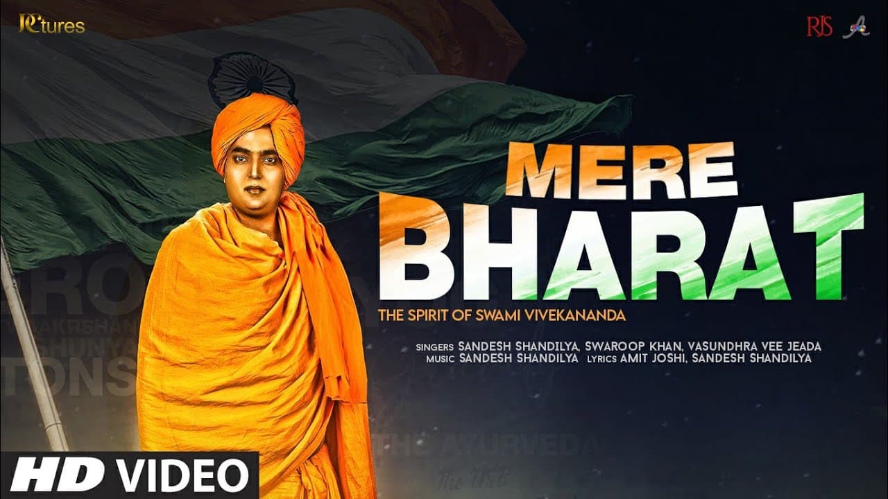 MERE BHARAT - THE SPIRIT OF SWAMI VIVEKANANDA | Sandesh Shandilya, Swaroop K, Vasundhra | Amit Joshi