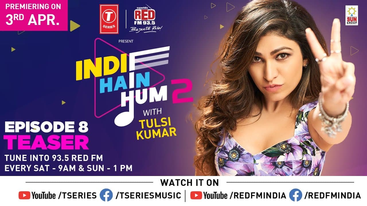 Indie Hain Hum Season 2 with Tulsi Kumar | Ep - 8 Promo | T-Series | Red Fm