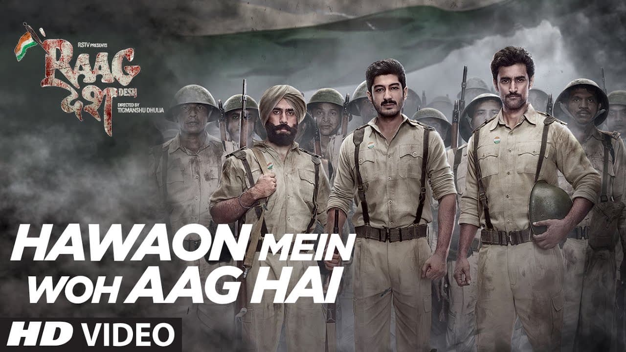 Hawaon Mein Woh Aag Hai Song | Raag Desh | Kunal Kapoor Amit Sadh Mohit Marwah  Shreya Ghoshal, KK