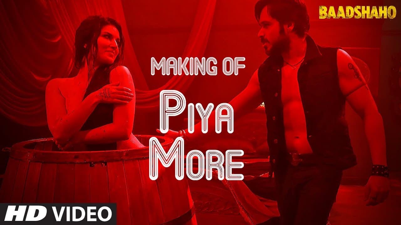 Making of Piya More Song | Baadshaho | Emraan Hashmi | Sunny Leone