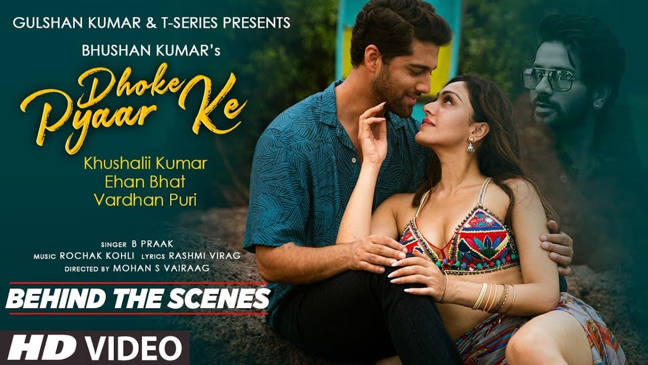 Dhoke Pyaar Ke - Behind The Scenes | B Praak | Khushalii, Ehan, Vardhan | Bhushan Kumar