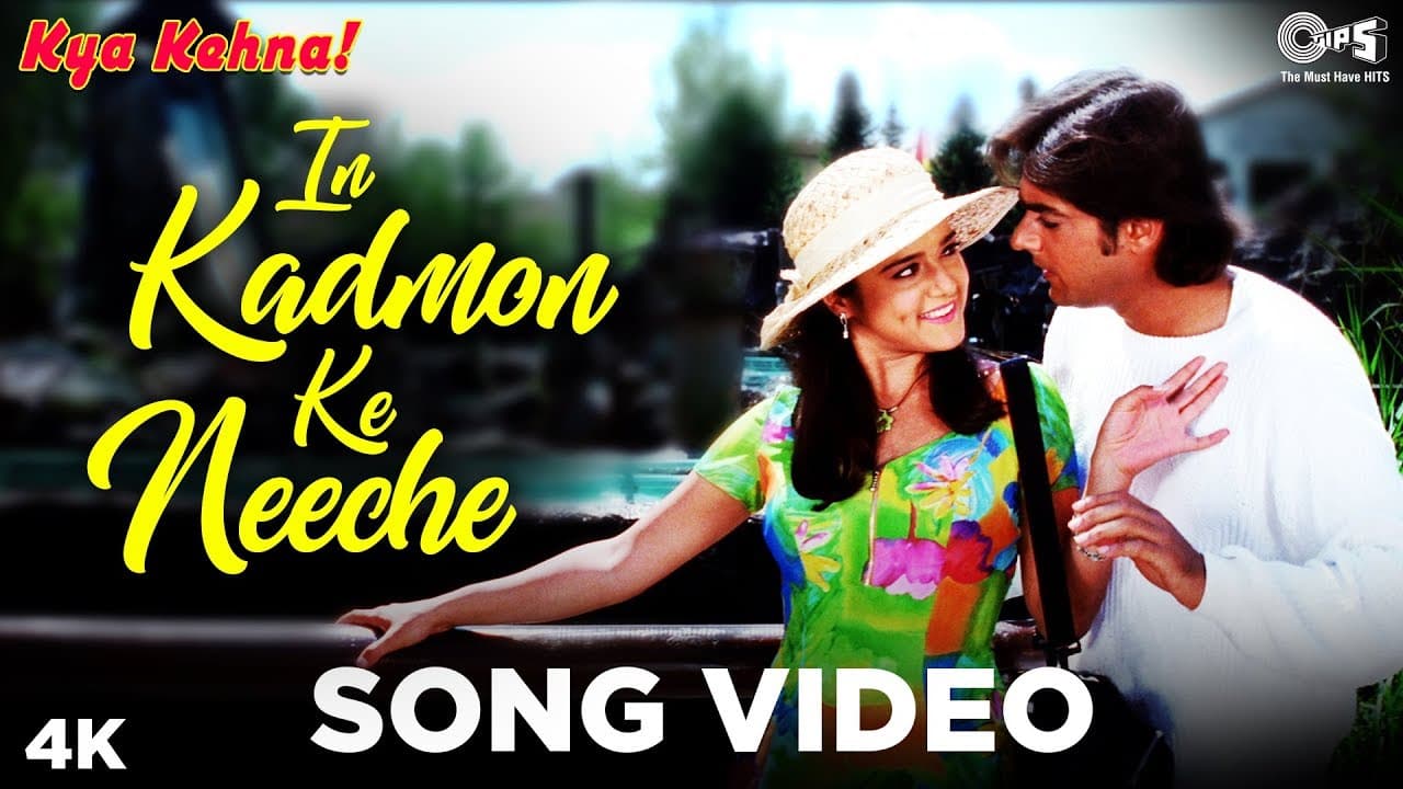 In Kadmon Ke neeche Song Video -  Kya Kehna | Saif, Preity, Chandrachur | Alka Yagnik, Kumar Sanu