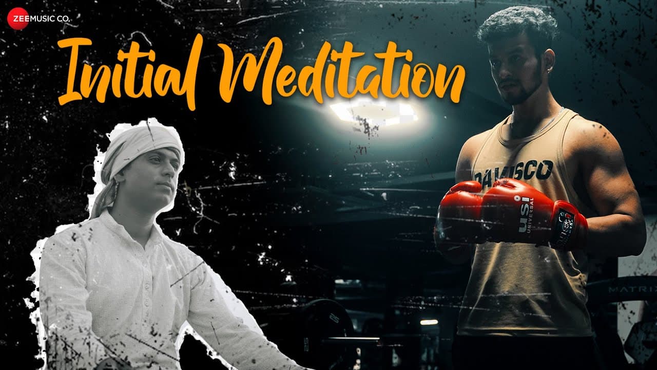 Initial Meditation - Official Music Video | Tushar Dhunna | Prashant Kumar