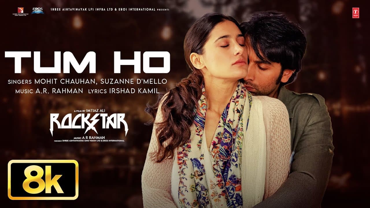 ROCKSTAR: Tum Ho 8K Video Song | Ranbir Kapoor | Nargis | A.R. Rahman, Mohit Chauhan