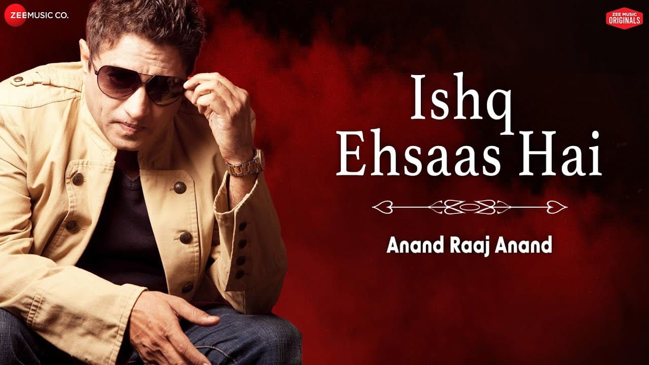 Ishq Ehsaas Hai | Anand Raaj Anand | Zee Music Originals