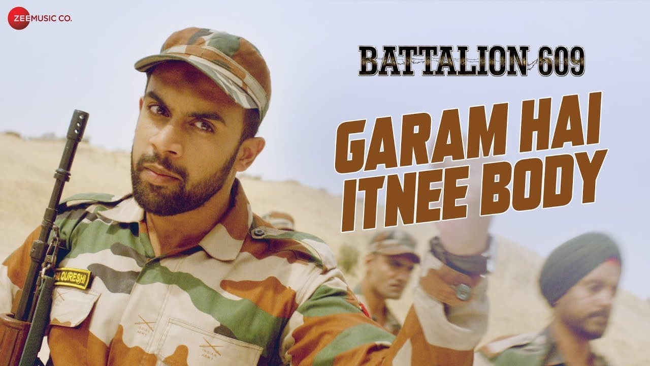 Garam Hai Itnee Body | Battalion 609 | Shoaib, Vishwas, Sparsh, Jashan, Kiaan & Vicky | Raja Sagoo