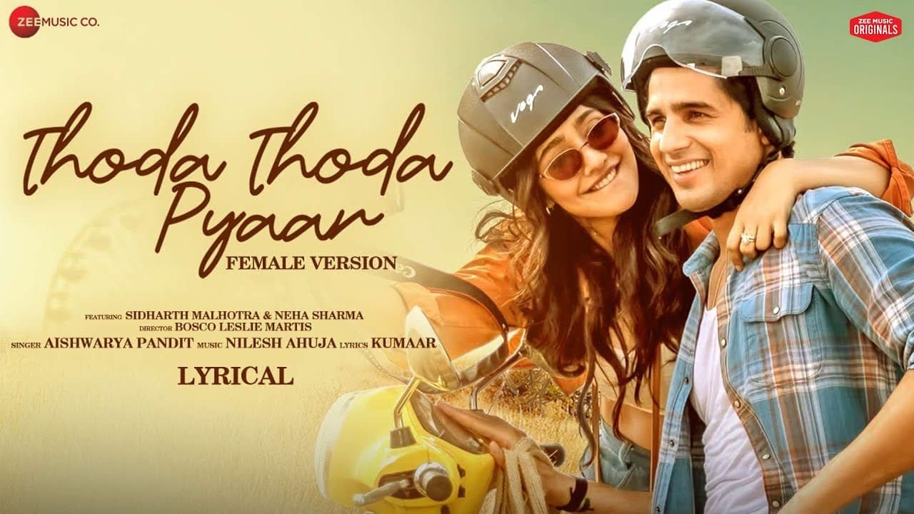 Thoda Thoda Pyaar - Female |Sidharth M, Neha S | Aishwarya P, Nilesh A, Kumaar| Zee Music Originals