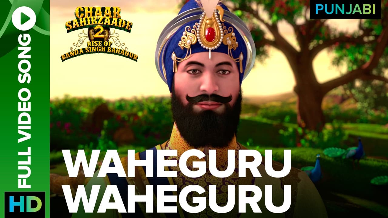 Waheguru Waheguru Full Video Song | Chaar Sahibzaade 2: Rise Of Banda Singh Bahadur