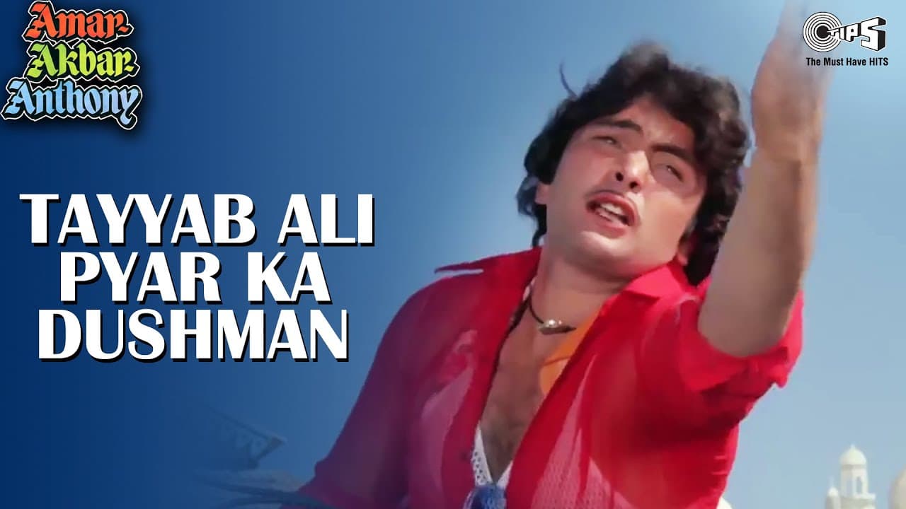 Tayyab Ali Pyar Ka Dushman - Amar Akbar Anthony | Mohammad Rafi | Rishi Kapoor, Neetu Singh Song