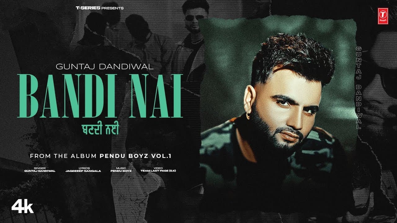 BANDI NAI (Official Video) | GUNTAJ DANDIWAL | LATEST PUNJABI SONGS 2025