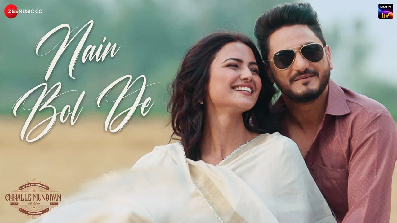 Nain Bol De - Chhalle Mundiyan | Kulwinder Billa, Soniya Kaur | Sachin Ahuja |  Fateh Shergill