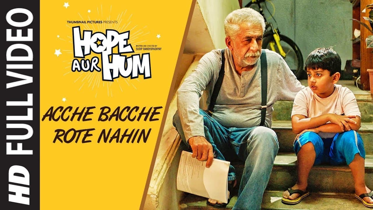 Acche Bacche Rote Nahin Full Video | HOPE AUR HUM | Naseeruddin Shah| Sonali Kulkarni | SONU NIGAM