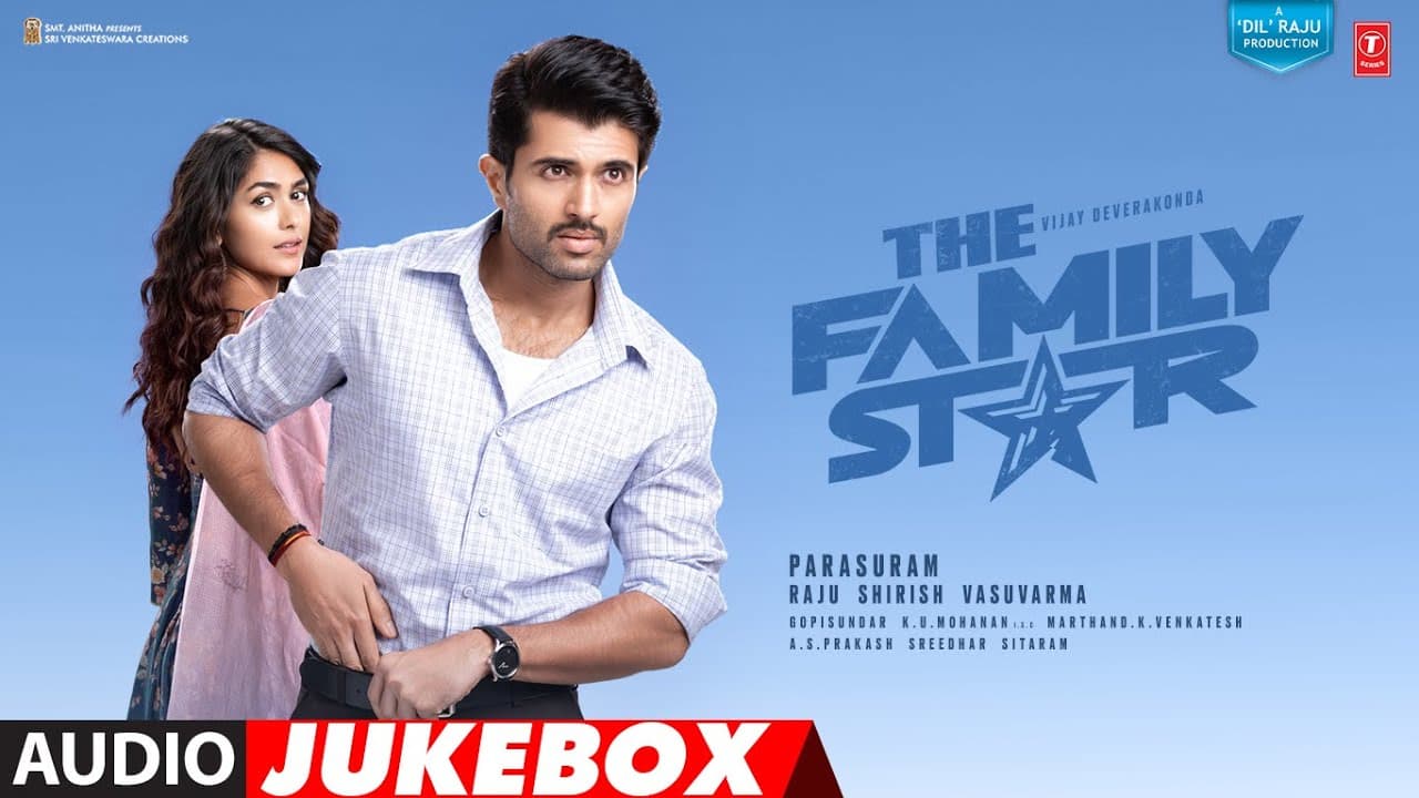 The Family Star (Full Album) Audio Jukebox: Vijay Deverakonda, Mrunal Thakur | Gopi Sundar
